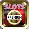PREMIUM Slots - Free Vegas Game