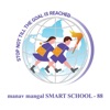 manav mangal SMART SCHOOL - 88