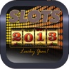Old 2013 Slots Machine -  Good Lucky You !
