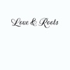 Love & Roots