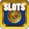 SloTs -- Free Classic Machine Style Vegas