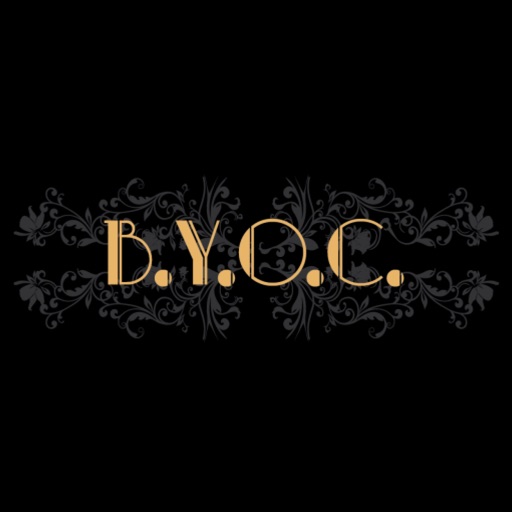 B.Y.O.C.