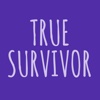 True Survivor das Trinkspiel