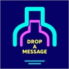 Drop a Message
