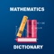 İf you are a student or professional  and Looking for the best Maths dictionary