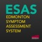 The Edmonton Symptom Assessment System (ESAS) was developed and validated for inpatient use by Edmonton Zone Palliative Care Program (formerly called The Regional Palliative Care Program)