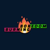Burning Boredom