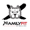 Family Fit By Bullies