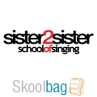 sister2sister School of Singing - Skoolbag