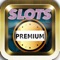 SLOTS - Join the Premium Club