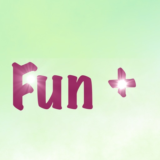 Fun +