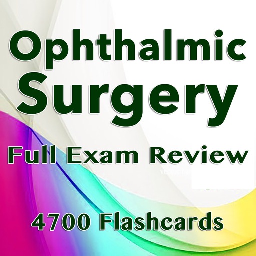 Ophthalmic Surgery Exam Quiz 4700 Flashcards icon