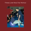 Fitness lower body chair workout