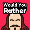 Would You Rather? Either One