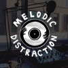 Melodic Distraction