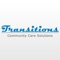 Transitions Community Care Solutions provides its Company Staff with a unique Member’s Application that offers you the most convenient way to update your availability, accept shifts, submit timesheets, update your preferences and communicate instantly with the company, anywhere, anytime