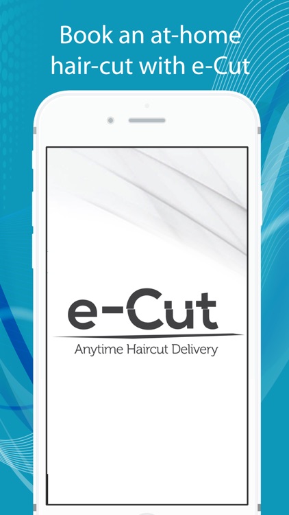 e-Cut - Anytime Haircut Delivery