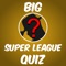 Big Super League Rugby Quiz Maestro