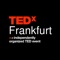 The TEDxFrankfurt App allows you to: