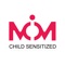 My MoM - Moments of Magic Parent companion app manage your Sakhi and child with ease, without worrying