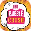 IBD Bubble Crush Teens