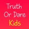 Get to know your friends for real by playing a classic game of Truth Or Dare