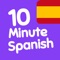 10 Minute Spanish