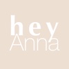 hey Anna