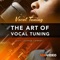 Vocal tuning is an important skill every engineer should master