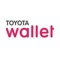 スマホ決済サービス「TOYOTA Wallet」が誕生しました!