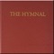 The Hymnal: as authorized and approved by the General Convention of the Protestant Episcopal Church in the United States of America in the year of our Lord 1916