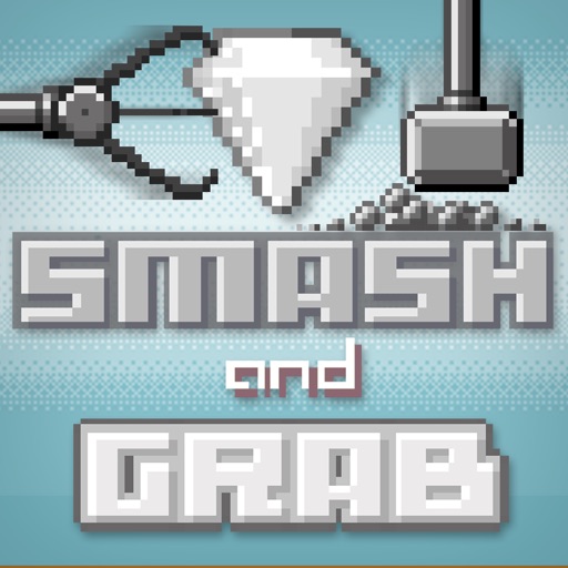 Smash and Grab