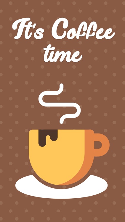 It's Coffee Time