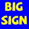 Big Sign put a big banner, big sign and big advice right on your iPad