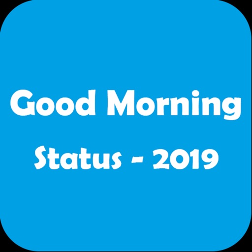 Good Morning Status - 2019