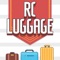 RC LUGGAGE is simple game for relax