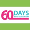 60 Days to Silver