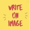 A Simplest way to Write & Draw on Images