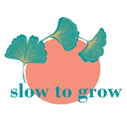 Slow to grow