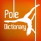 A Collaborative Pole Dance Dictionary with videos of different moves