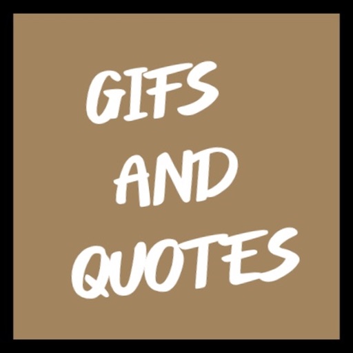 Gifs and Quotes