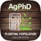 The Ag PhD Planting Population Calculator aids you in determining planting population and stand counts for the crops on your farm