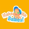 MakeMeBabies