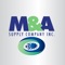 The M&A Supply Company mobile app is available to the customers of M&A Supply Company Inc