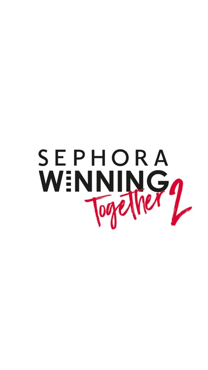 Sephora Winning Together 2