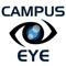 The Campus Eye app is used by students, faculty and staff on college campuses to report pertinent information directly to campus safety and campus facilities personnel