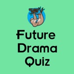 Future Drama Quiz