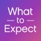 From the What to Expect When You’re Expecting brand comes the Pregnancy & Baby | What to Expect app