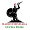 Las 24 horas del día, Radio Cristiana Lucha Final enfatiza la palabra de Dios y el Evangelio del Señor Jesucristo