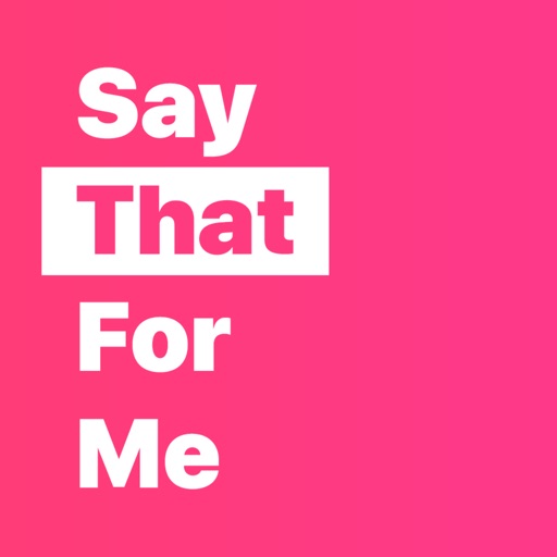 Say That For Me iOS App